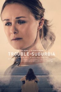 Trouble In Suburbia / AKA The Price of Fitting In