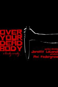 Over Your Dead Body